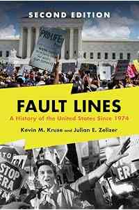Fault Lines: A History of the United States Since 1974