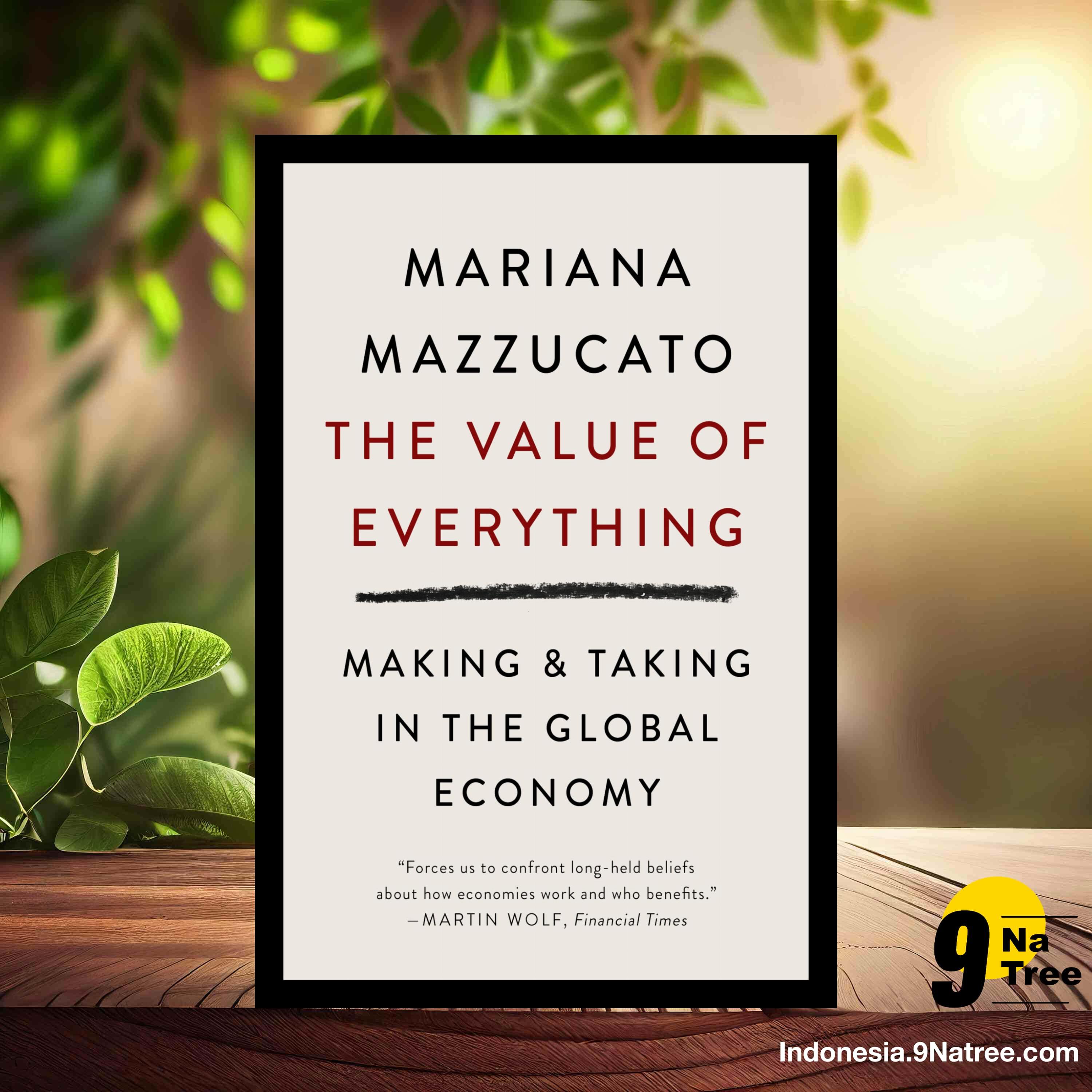 [Ulasan] The Value of Everything: Making and Taking in the Global Economy (Mariana Mazzucato) Ringkasan. episode artwork