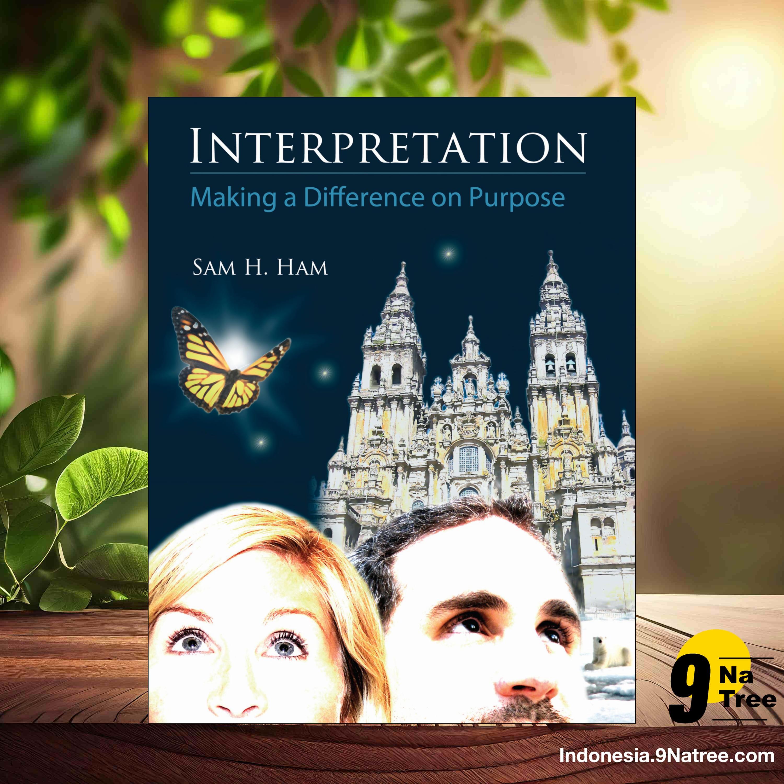 [Ulasan] Interpretation: Making a Difference on Purpose (Sam H. Ham) Ringkasan. episode artwork