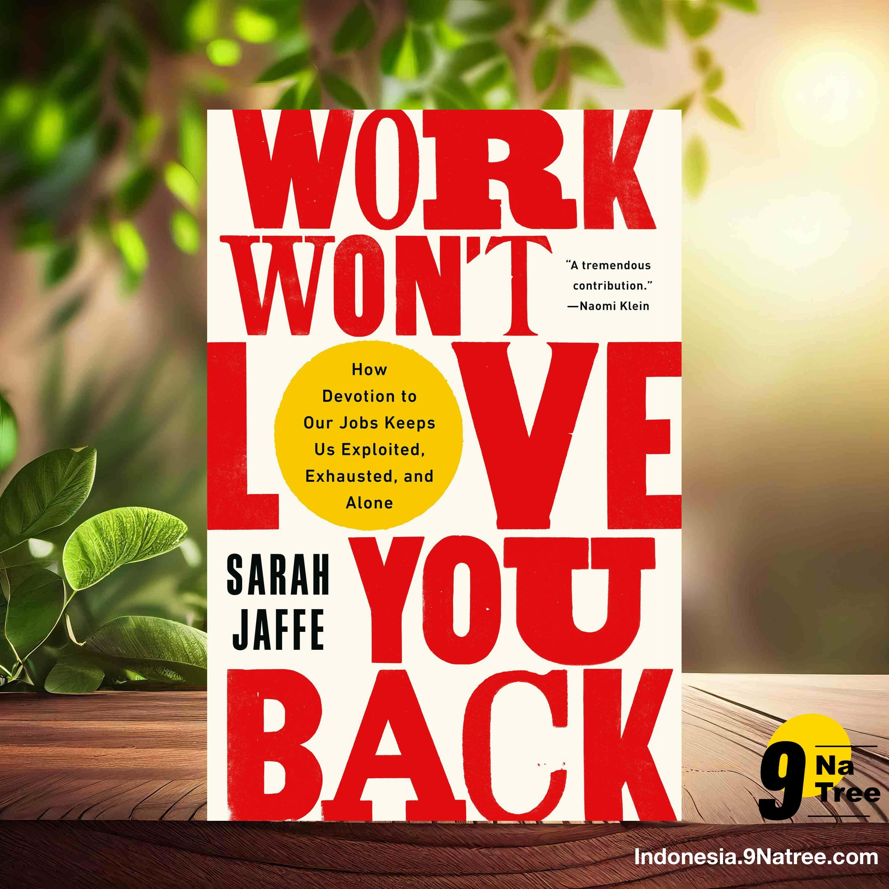 [Ulasan] Work Won't Love You Back (Sarah Jaffe) Ringkasan. episode artwork