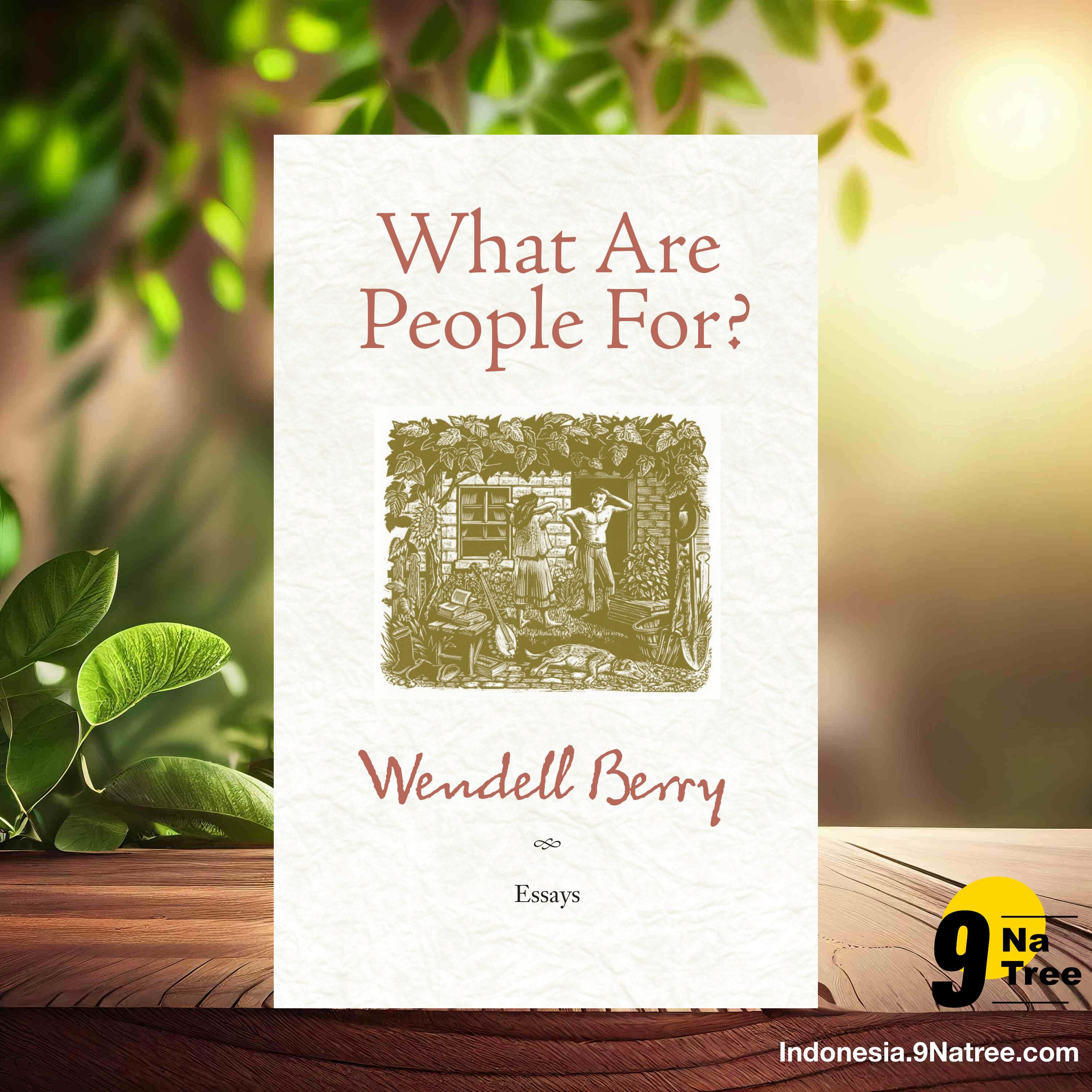 [Ulasan] What Are People For?: Essays (Wendell Berry) Ringkasan. episode artwork